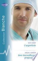 L'urgentiste - Une merveilleuse proposition (Harlequin Blanche)