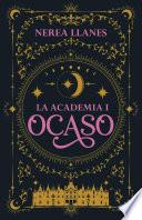 La Academia 1. Ocaso