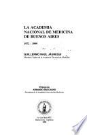 La Academia Nacional de Medicina de Buenos Aires, 1972-1999