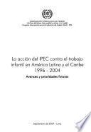 La acción del IPEC contra el trabajo infantil en América Latina y el Caribe 1996-2004
