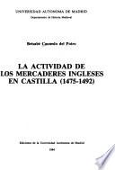 La actividad de los mercaderes ingleses en Castilla, 1475-1492