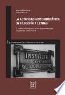 La actividad historiográfica en Filosofía y Letras