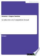 La Adicción a la Compulsión Sexual
