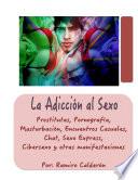 La Adicción al Sexo