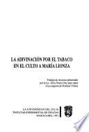 La adivinación por el tabaco en el culto a María Lionza