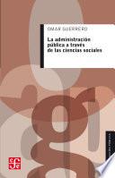 La administración pública a través de las ciencias sociales