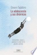 La adolescencia y sus dinámicas