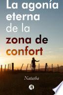 La agonía eterna de la zona de confort