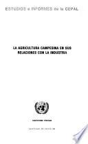 La Agricultura campesina en sus relaciones con la industria