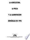 La Agricultura, la pesca y la alimentación españolas en ...