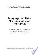 La Agrupación Lírica Francisco Alonso (1963-1973)
