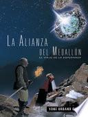 La Alianza Del Medallón