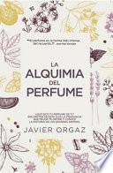 La Alquimia del Perfume