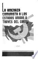 La amenaza comunista a los Estados Unidos a través del Caribe