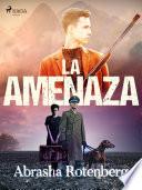 La amenaza
