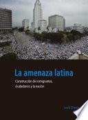 La amenaza latina