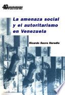 La amenaza social y el autoritarismo en Venezuela