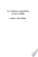 La América española (1763-1898)