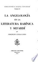 La angelología en la literatura rabínica y sefardí