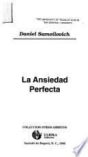La ansiedad perfecta