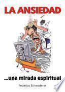 LA ANSIEDAD... UNA MIRADA ESPIRITUAL