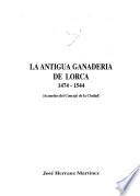 La antigua ganadería de Lorca