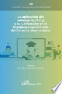 La aplicación del learning by doing y la ludificación en la enseñanza-aprendizaje del Derecho Internacional
