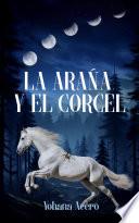 La araña y el corcel
