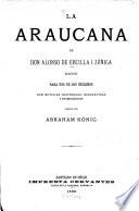 La Araucana de Don Alonso de Ercilla i Zúñiga