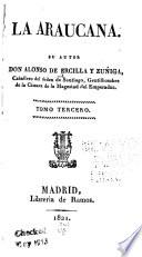La Araucana su autor don Alonso de Ercilla y Zúñiga