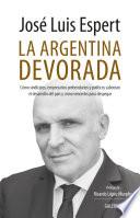 La Argentina devorada