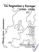 La Argentina y Europa: 1950-1970