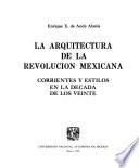 La arquitectura de la Revolución Mexicana