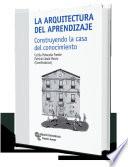 La Arquitectura del aprendizaje: construyendo la casa del conocimiento