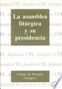 La asamblea litúrgica y su presidencia