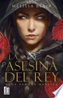 La asesina del rey (Serie Sangre mestiza 1)