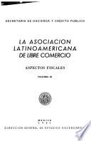 La Asociacion latinoamericana de Libre Comercio