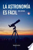 La astronomía es fácil