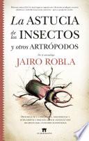 La astucia de los insectos y otros artrópodos