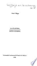 La Atlántida ; Santa Catarina