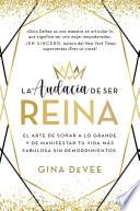 La audacia de ser reina