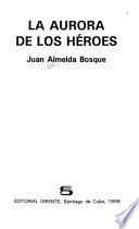 La aurora de los héroes