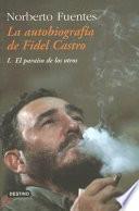 La Autobiografia de Fidel Castro