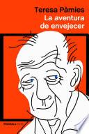 La aventura de envejecer