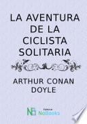 La aventura de la ciclista solitaria