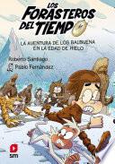 La aventura de los Balbuena en la Edad de Hielo