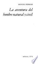 La aventura del hombre natural y civil