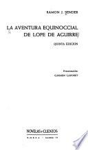 La aventura equinoccial de Lope de Aguirre