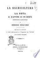 La bachicoltura e la seta al Giappone ed in Europa osservazioni di Isidoro Dell'Oro