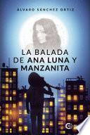 La balada de Ana Luna y Manzanita